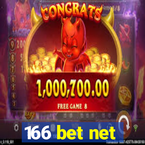 166 bet net